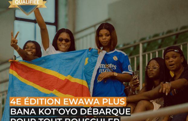 Ewawa Plus 2026 : Bana Kot’oyo de Kinshasa débarque !